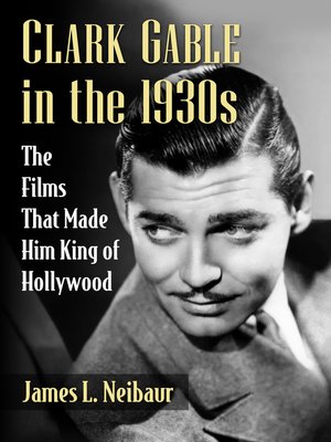 cover image of Clark Gable in the 1930s